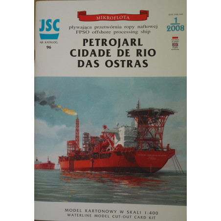„Petrojarl Cidade de Rio Das Ostras“ – Kanados ir Norvegijos plaukiojanti naftos perdirbimo gamykla